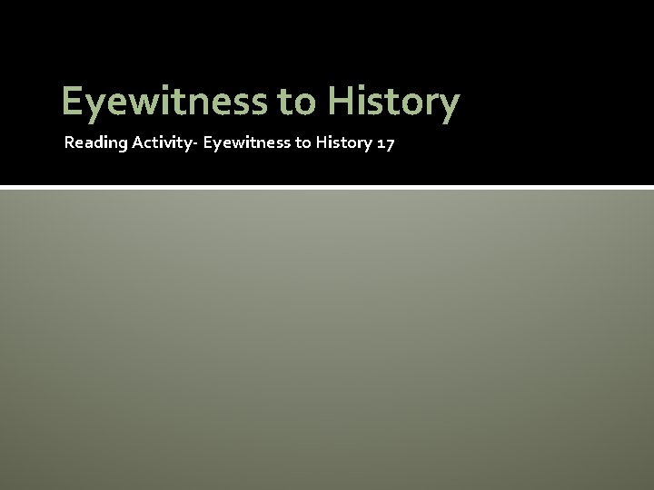 Eyewitness to History Reading Activity- Eyewitness to History 17 