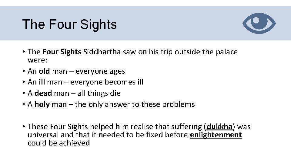The Four Sights • The Four Sights Siddhartha saw on his trip outside the