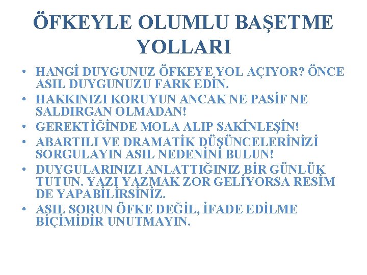 ÖFKEYLE OLUMLU BAŞETME YOLLARI • HANGİ DUYGUNUZ ÖFKEYE YOL AÇIYOR? ÖNCE ASIL DUYGUNUZU FARK