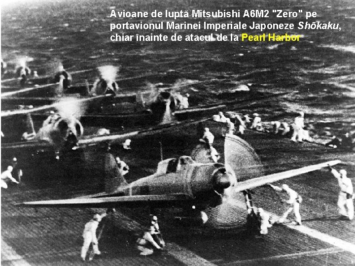 Avioane de luptă Mitsubishi A 6 M 2 "Zero" pe portavionul Marinei Imperiale Japoneze