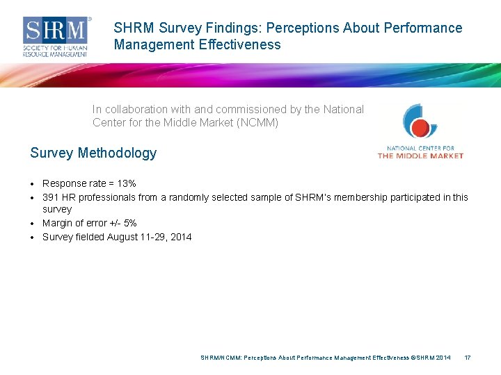 SHRM Survey Findings: Perceptions About Performance Management Effectiveness In collaboration with and commissioned by