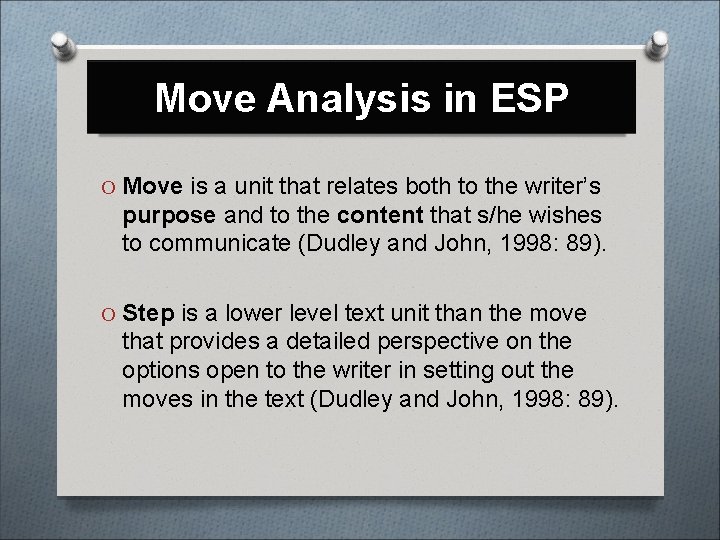 Move Analysis in ESP O Move is a unit that relates both to the