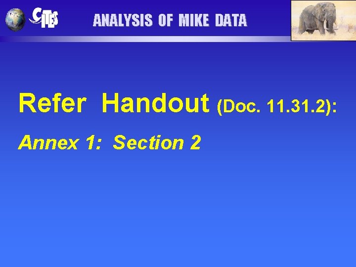 ANALYSIS OF MIKE DATA Refer Handout (Doc. 11. 31. 2): Annex 1: Section 2