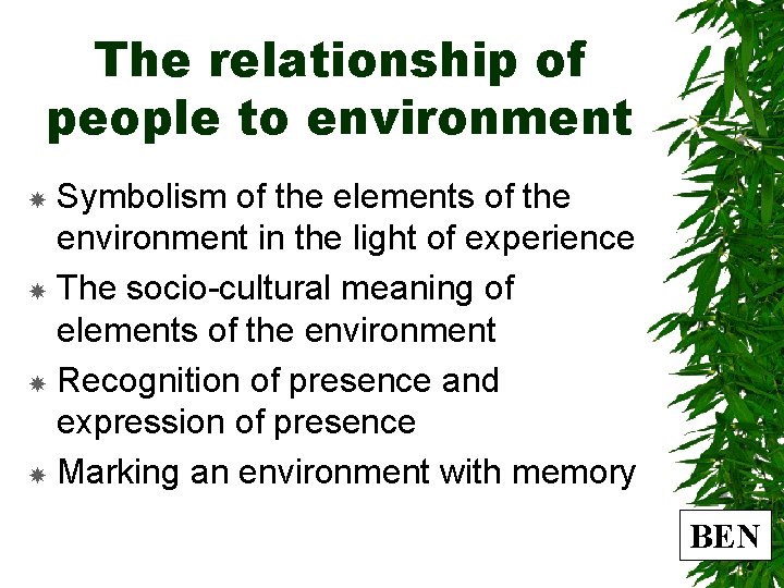 The relationship of people to environment Symbolism of the elements of the environment in