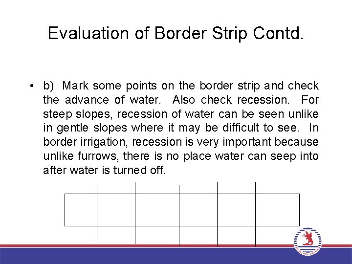 Evaluation of Border Strip Contd. • b) Mark some points on the border strip