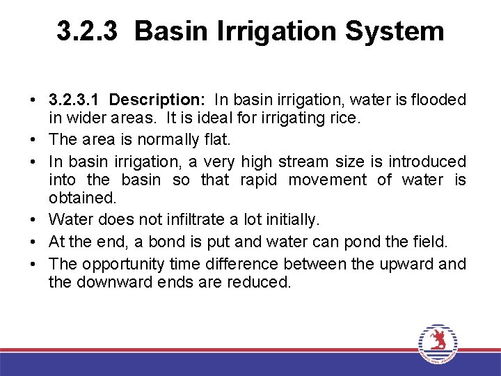 3. 2. 3 Basin Irrigation System • 3. 2. 3. 1 Description: In basin