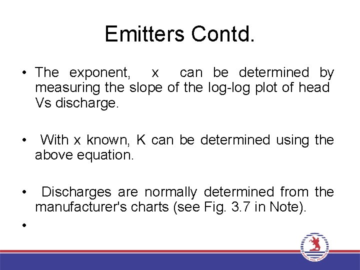 Emitters Contd. • The exponent, x can be determined by measuring the slope of