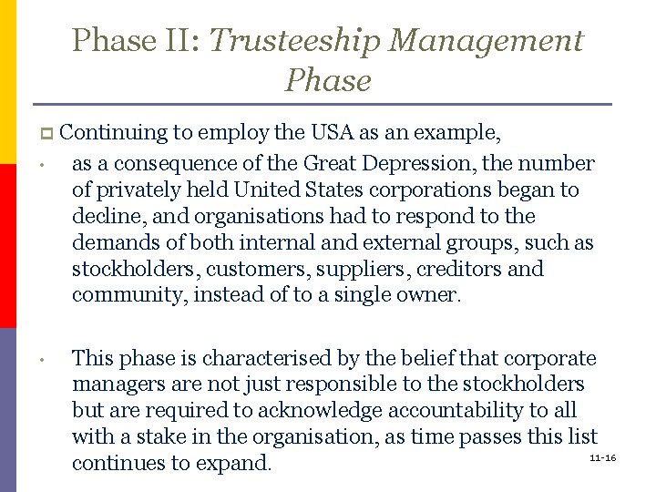 Phase II: Trusteeship Management Phase p • • Continuing to employ the USA as