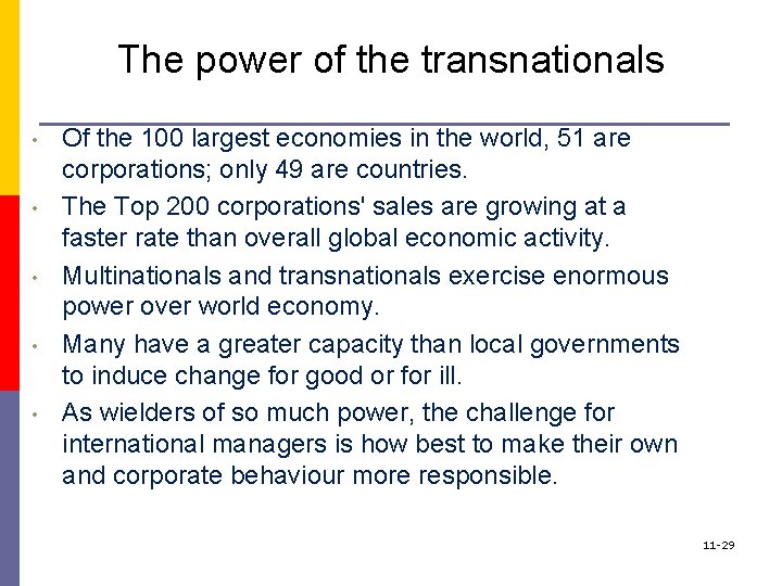 The power of the transnationals • • • Of the 100 largest economies in