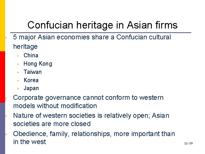 Confucian heritage in Asian firms • 5 major Asian economies share a Confucian cultural