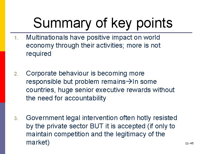 Summary of key points 1. Multinationals have positive impact on world economy through their