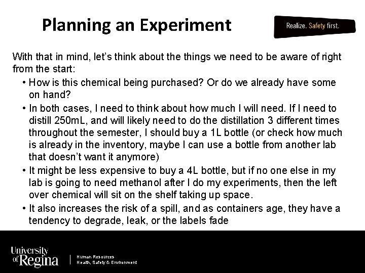 Planning an Experiment With that in mind, let’s think about the things we need