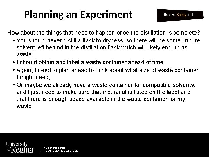Planning an Experiment How about the things that need to happen once the distillation
