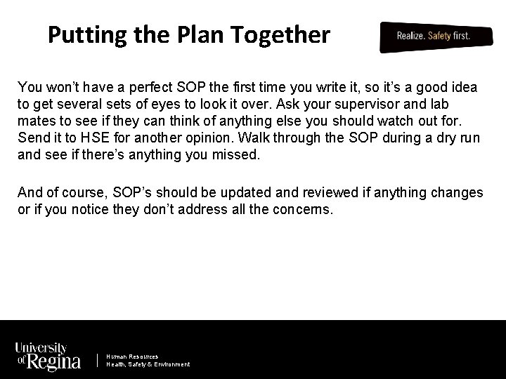 Putting the Plan Together You won’t have a perfect SOP the first time you