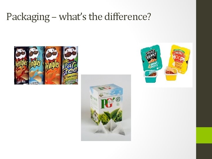 Packaging – what’s the difference? 