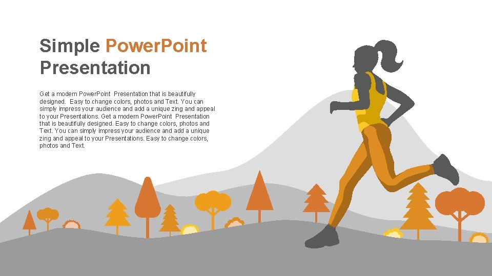 Simple Power. Point Presentation Get a modern Power. Point Presentation that is beautifully designed.