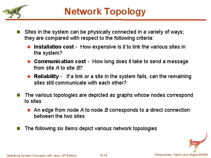 Network Topology n Sites in the system can be physically connected in a variety