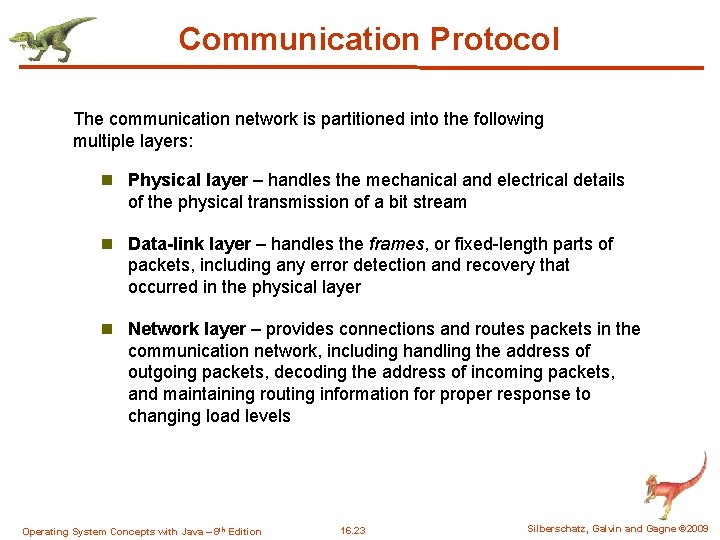Communication Protocol The communication network is partitioned into the following multiple layers: n Physical