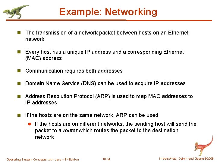 Example: Networking n The transmission of a network packet between hosts on an Ethernet