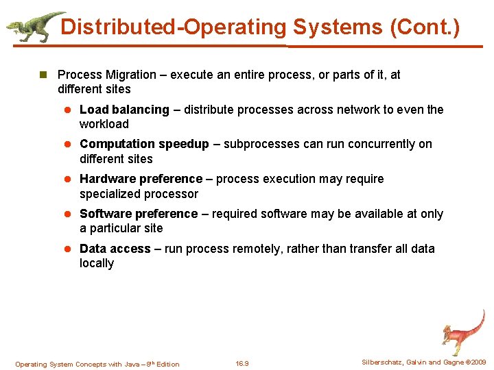 Distributed-Operating Systems (Cont. ) n Process Migration – execute an entire process, or parts