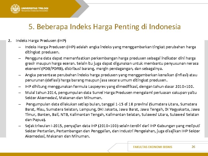 5. Beberapa Indeks Harga Penting di Indonesia 2. Indeks Harga Produsen (IHP) – Indeks