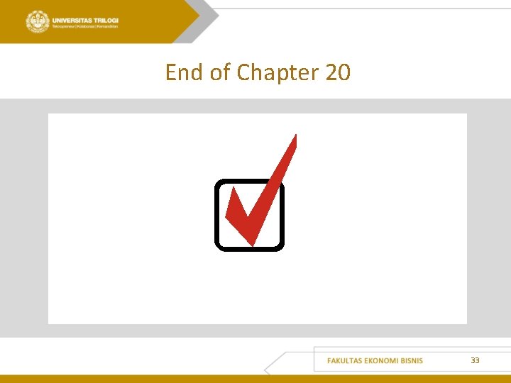 End of Chapter 20 33 