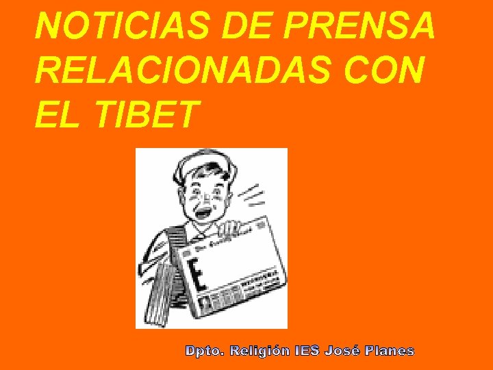 NOTICIAS DE PRENSA RELACIONADAS CON EL TIBET 