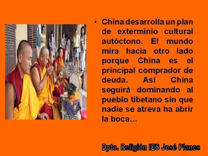  • China desarrolla un plan de exterminio cultural autóctono. El mundo mira hacia