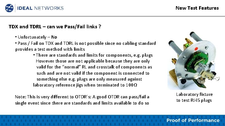 New Test Features TDX and TDRL – can we Pass/Fail links ? • Unfortunately