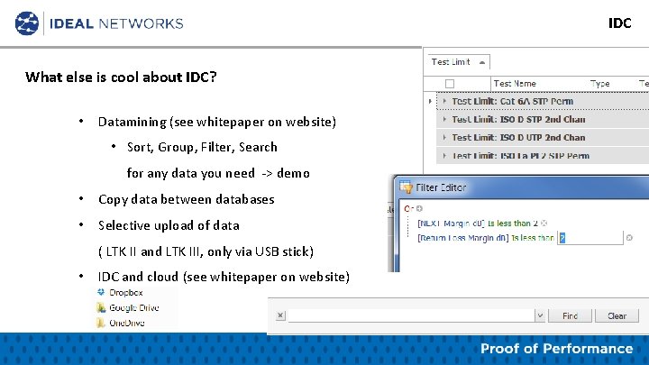 IDC What else is cool about IDC? • Datamining (see whitepaper on website) •