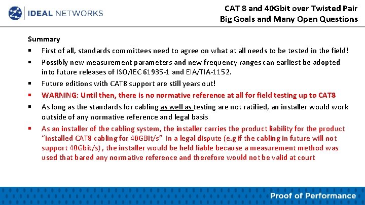 CAT 8 and 40 Gbit over Twisted Pair Big Goals and Many Open Questions