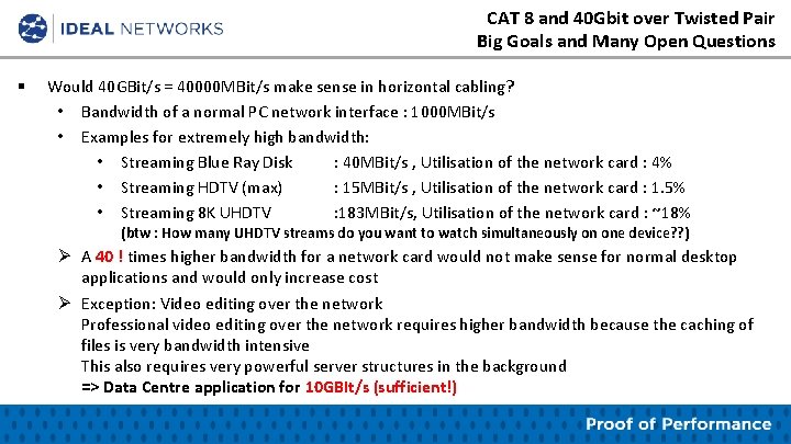 CAT 8 and 40 Gbit over Twisted Pair Big Goals and Many Open Questions