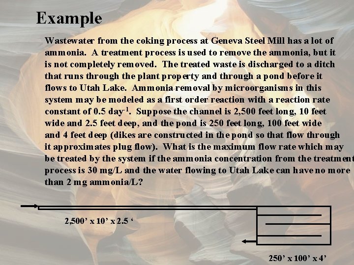 Example Wastewater from the coking process at Geneva Steel Mill has a lot of