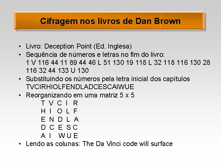 Cifragem nos livros de Dan Brown • Livro: Deception Point (Ed. Inglesa) • Sequência