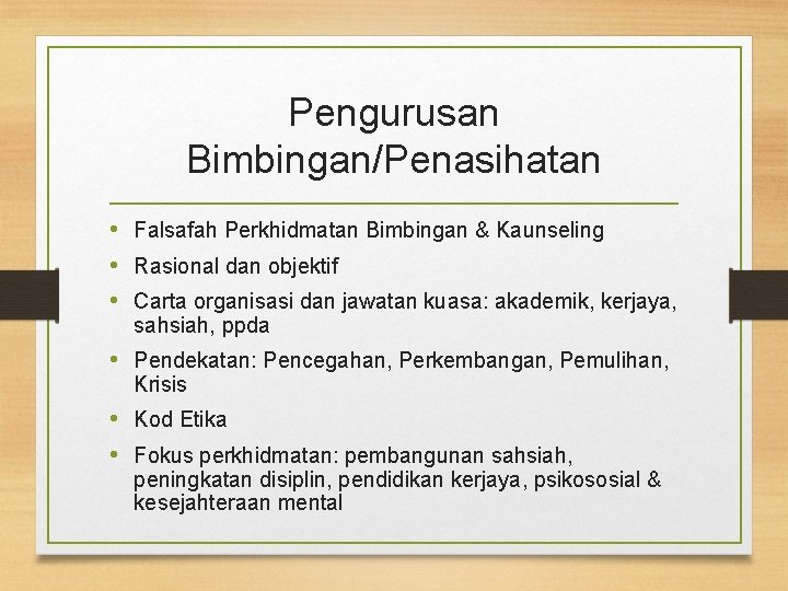 Pengurusan Bimbingan/Penasihatan • Falsafah Perkhidmatan Bimbingan & Kaunseling • Rasional dan objektif • Carta