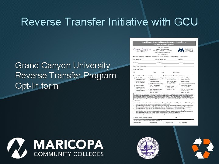 Reverse Transfer Initiative with GCU Grand Canyon University Reverse Transfer Program: Opt-In form 