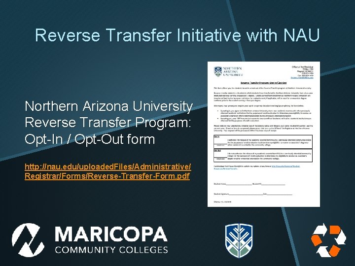 Reverse Transfer Initiative with NAU Northern Arizona University Reverse Transfer Program: Opt-In / Opt-Out