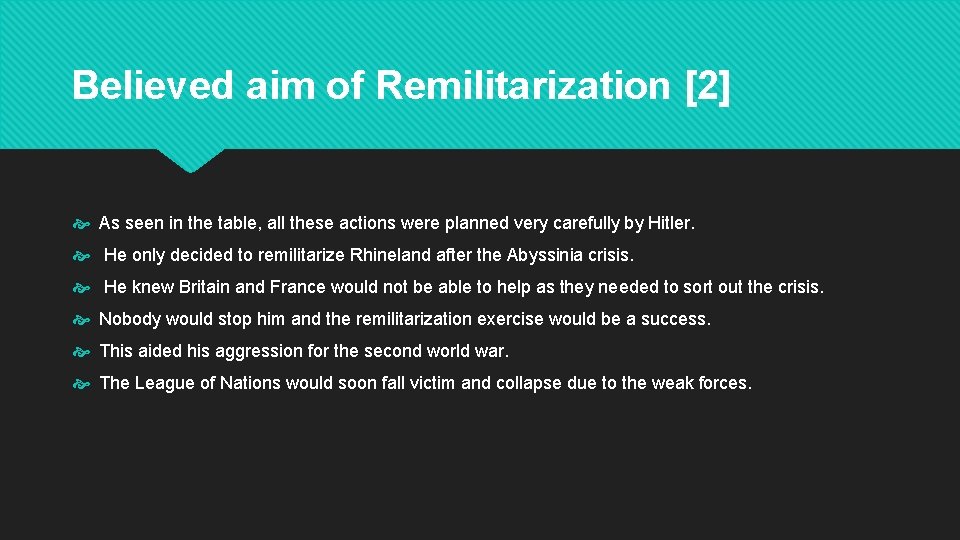 Believed aim of Remilitarization [2] As seen in the table, all these actions were