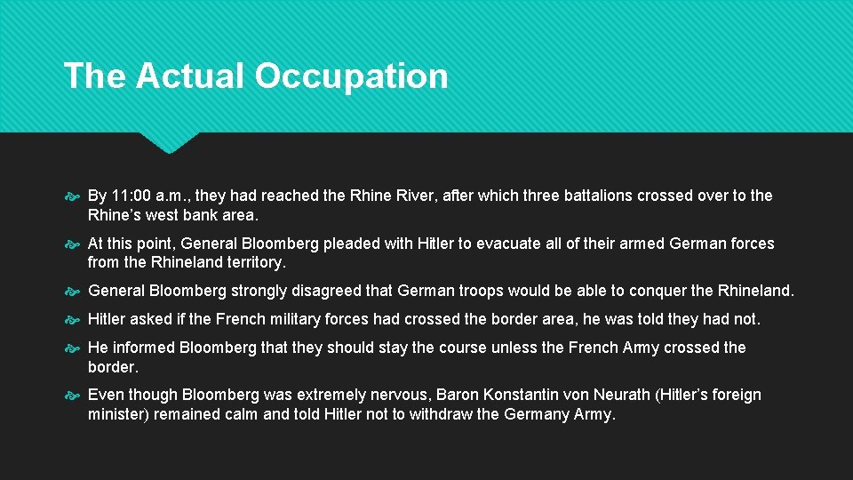 The Actual Occupation By 11: 00 a. m. , they had reached the Rhine