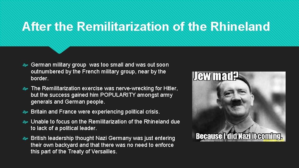 After the Remilitarization of the Rhineland German military group was too small and was