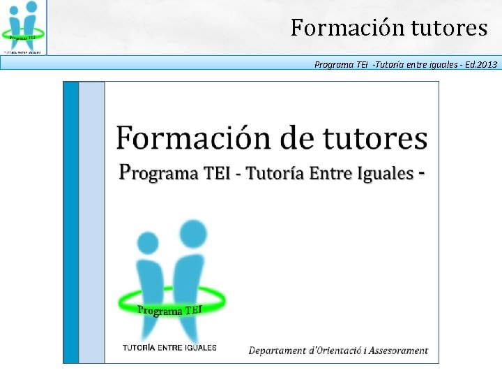 Formación tutores Programa TEI -Tutoría entre iguales - Ed. 2013 
