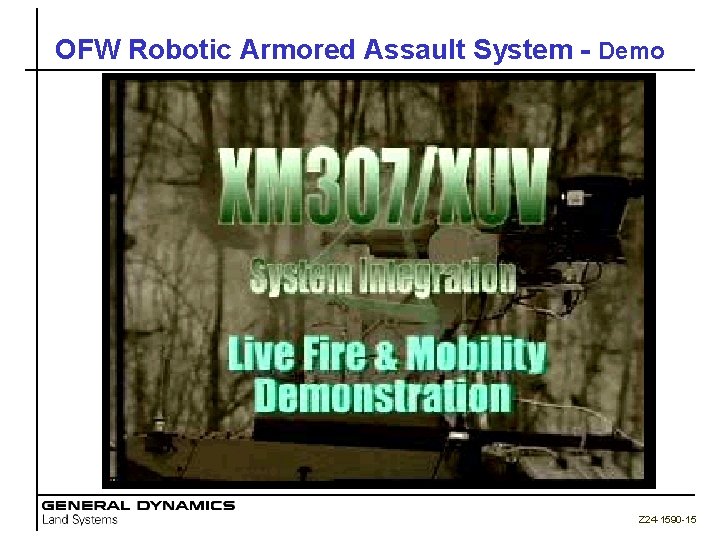 OFW Robotic Armored Assault System - Demo Z 24 -1590 -15 