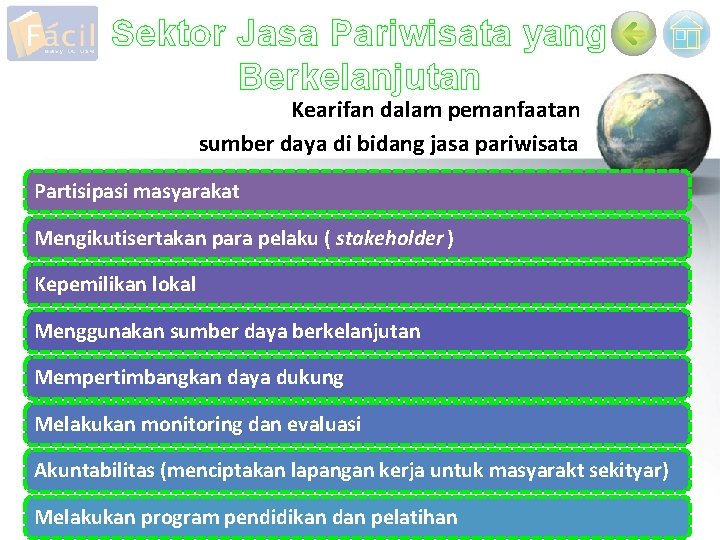 Sektor Jasa Pariwisata yang Berkelanjutan Kearifan dalam pemanfaatan sumber daya di bidang jasa pariwisata