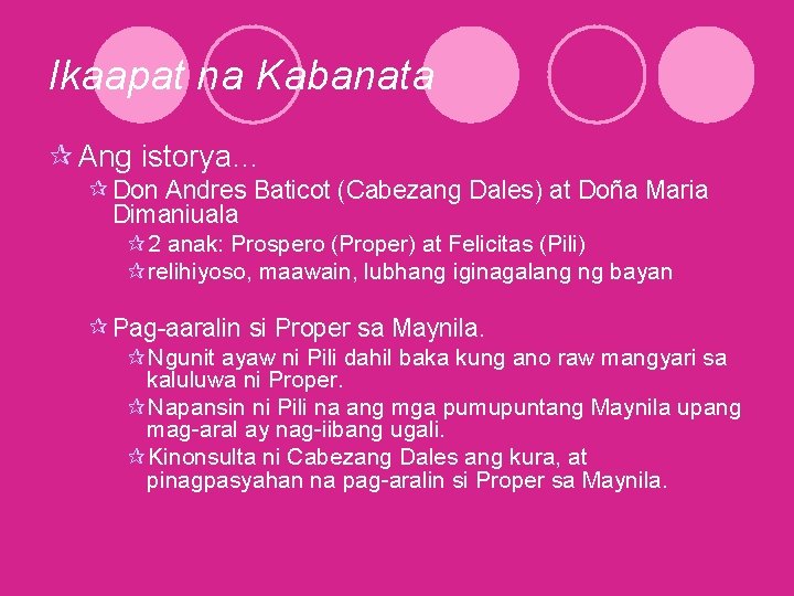 Ikaapat na Kabanata ¶ Ang istorya… ¶ Don Andres Baticot (Cabezang Dales) at Doña Ikaapat na Kabanata ¶ Ang istorya… ¶ Don Andres Baticot (Cabezang Dales) at Doña
