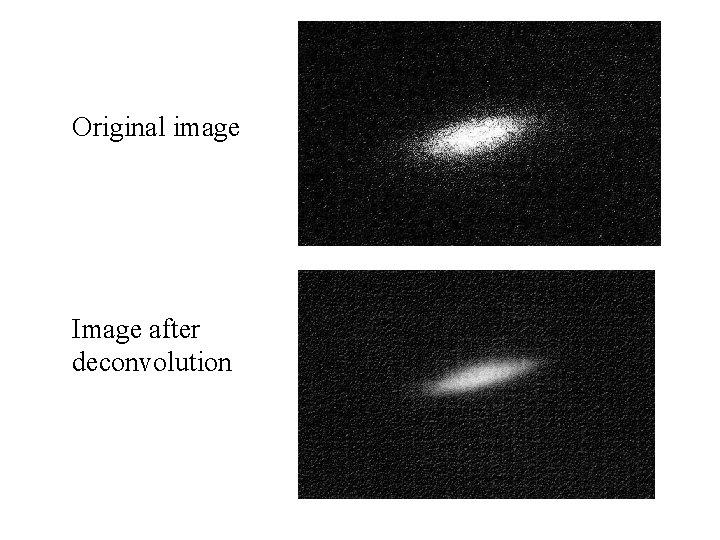 Original image Image after deconvolution 