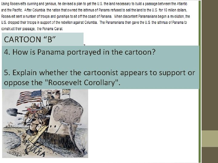 CARTOON “B” 4. How is Panama portrayed in the cartoon? 5. Explain whether the