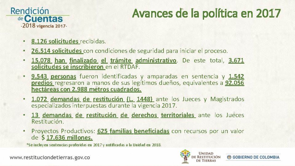 Avances de la política en 2017 • 8. 126 solicitudes recibidas. • 26. 514