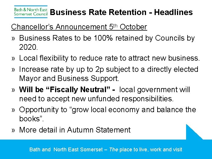Business Rate Retention - Headlines Chancellor’s Announcement 5 th October » Business Rates to