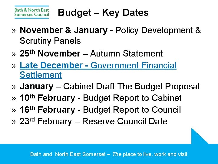 Budget – Key Dates » November & January - Policy Development & Scrutiny Panels