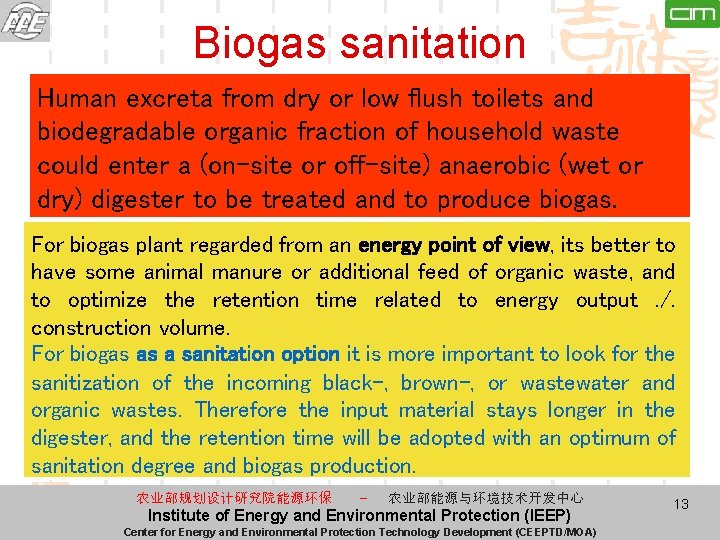 Biogas sanitation Human excreta from dry or low flush toilets and biodegradable organic fraction